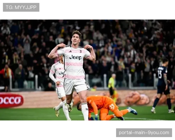 梅开二度！弗拉霍维奇上下半场各入一球助尤文领先